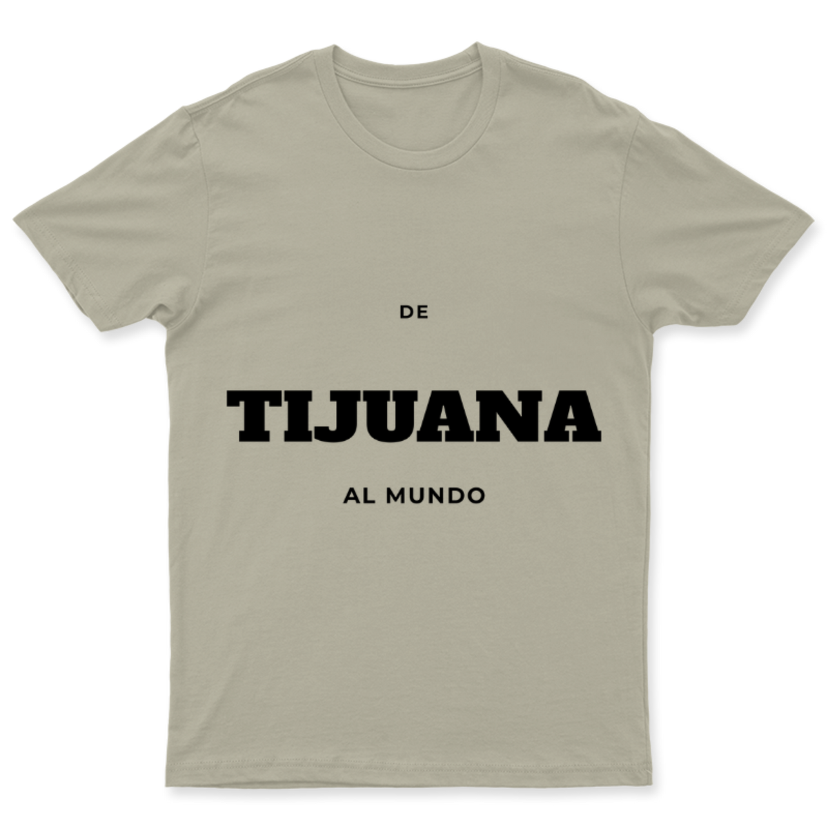 Playera De Tijuana al mundo en color Beige, estampado DTG al frente