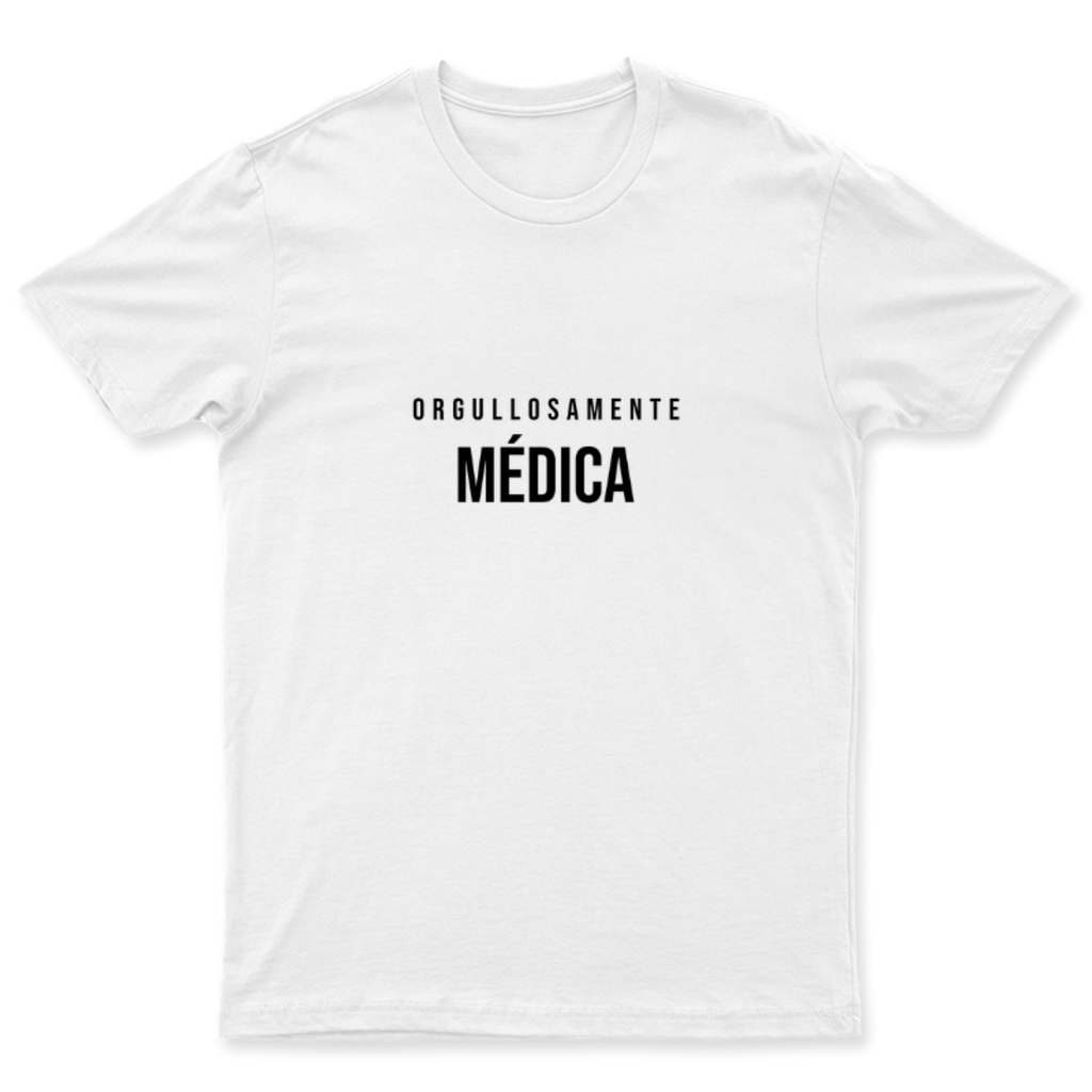 Playera Orgullosamente Médica en color Blanco, estampado DTG al frente