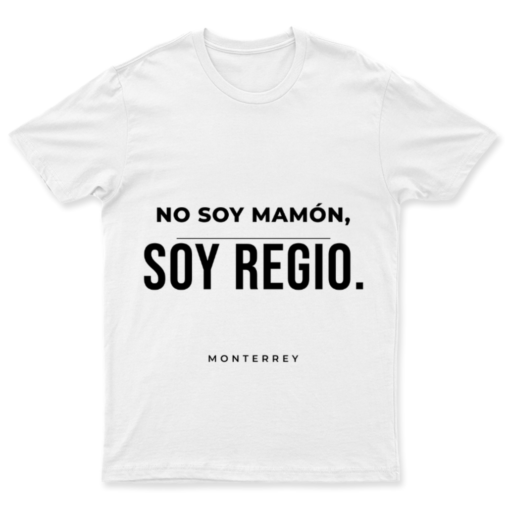 Playera No soy mamón soy regio en color Blanco, estampado DTG al frente