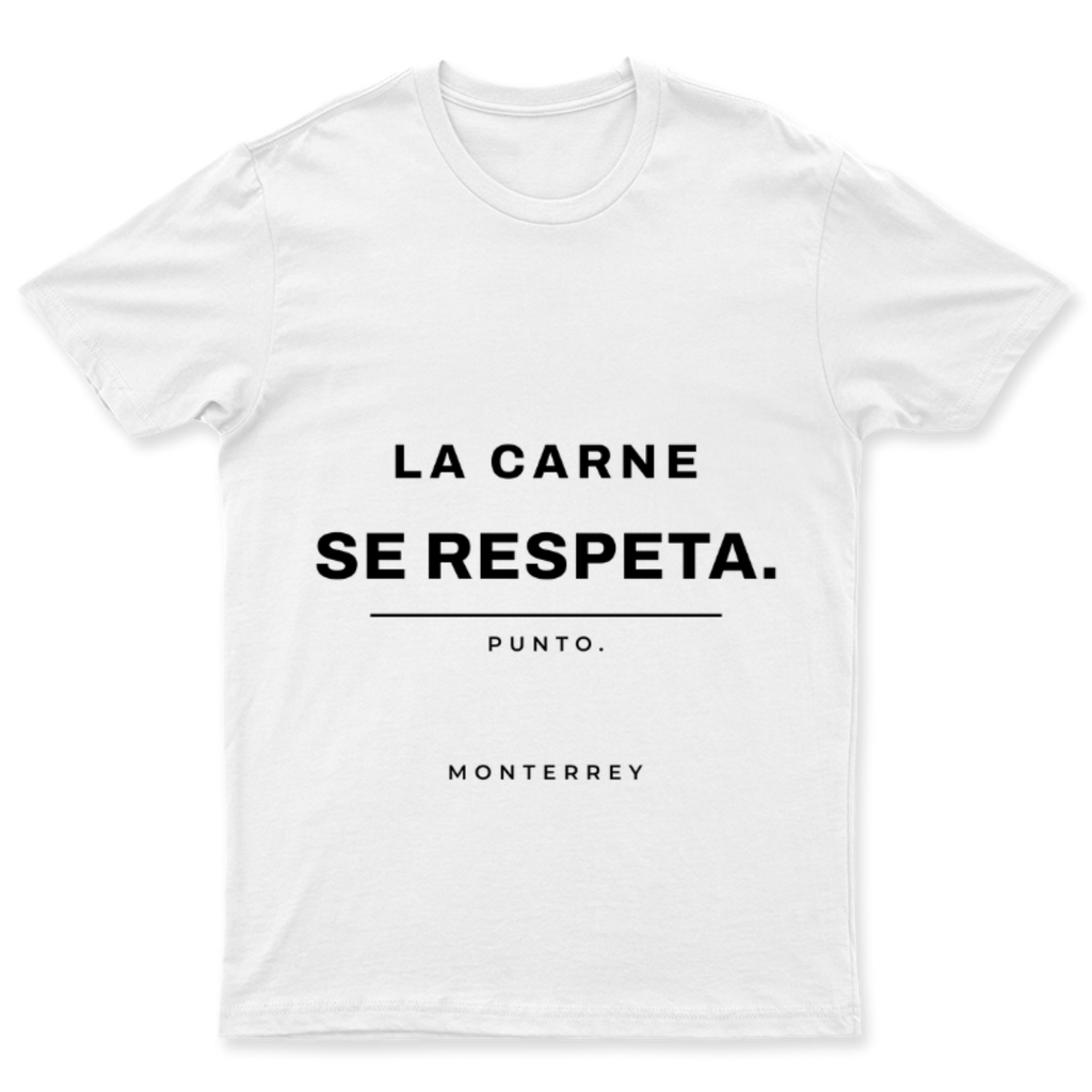 Playera La carne se respeta en color Blanco, estampado DTG al frente