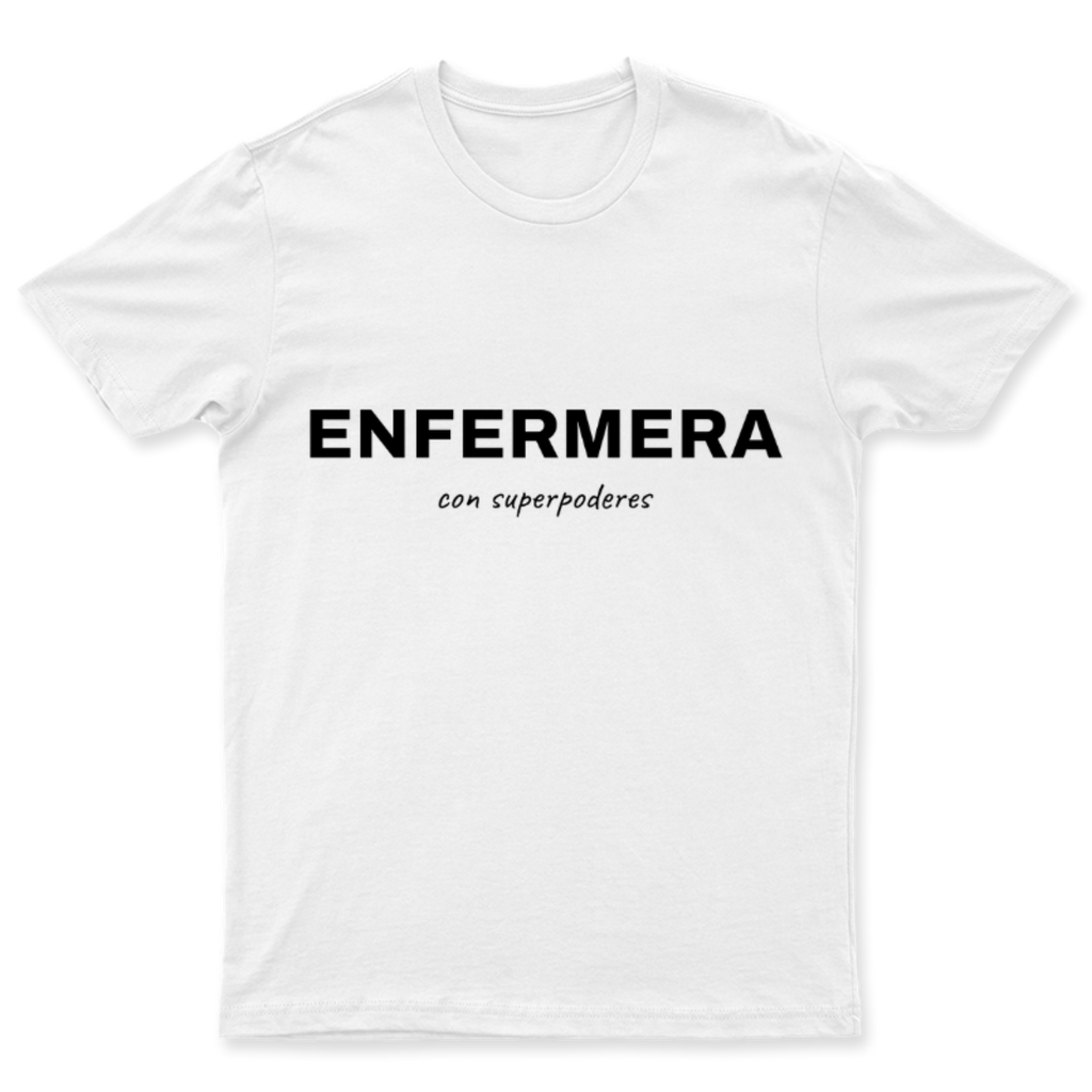 Playera Enfermera con superpoderes en color Blanco, estampado DTG al frente