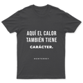 Playera Calor con carácter en color Carbón, estampado DTG al frente