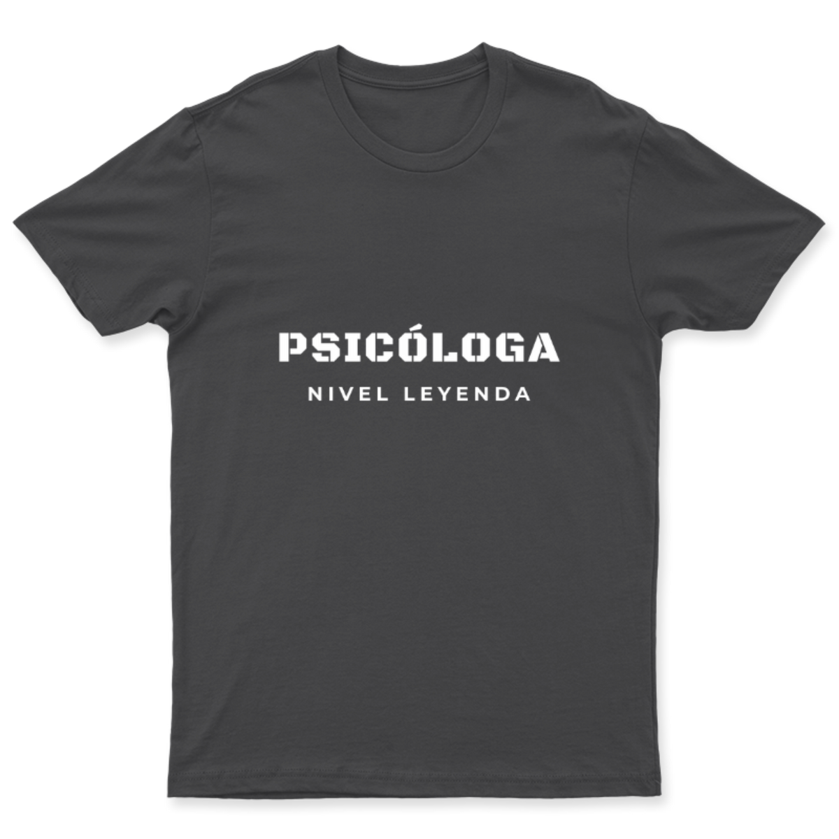 Playera Psicóloga Nivel Leyenda en color Carbón, estampado DTG al frente