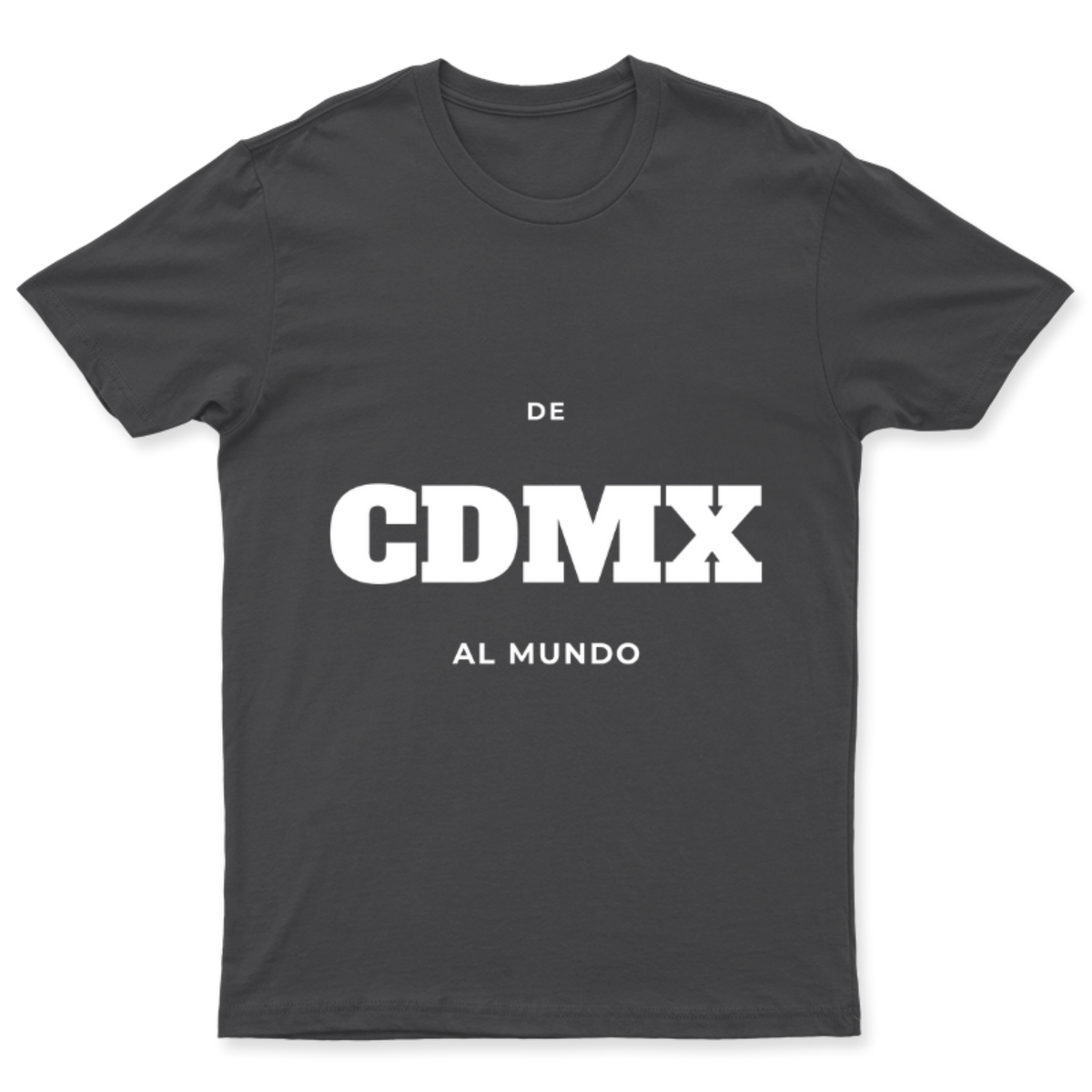 Playera De CDMX al mundo en color Carbón, estampado DTG al frente
