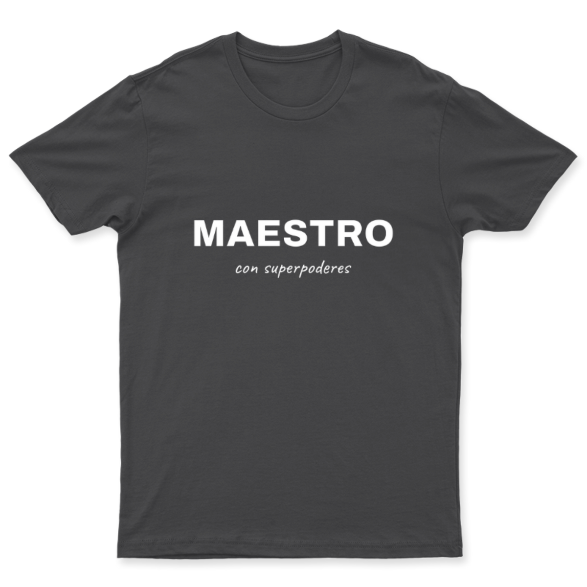 Playera Maestro con superpoderes en color Carbón, estampado DTG al frente