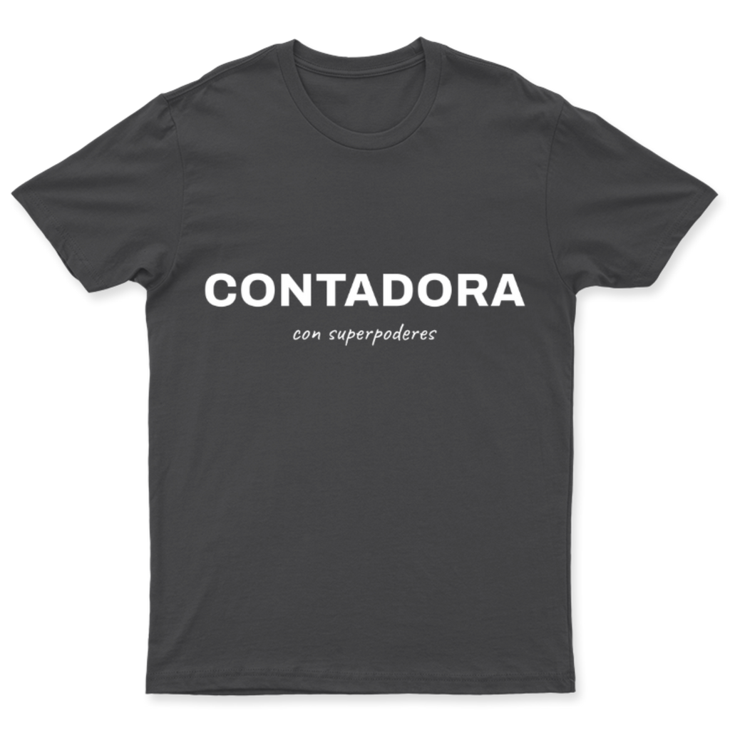 Playera Contadora con superpoderes en color Carbón, estampado DTG al frente