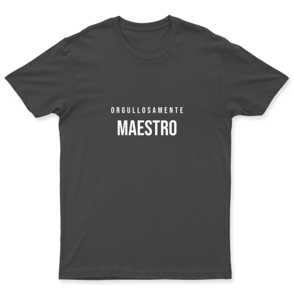 Playera Orgullosamente Maestro en color Carbón, estampado DTG al frente