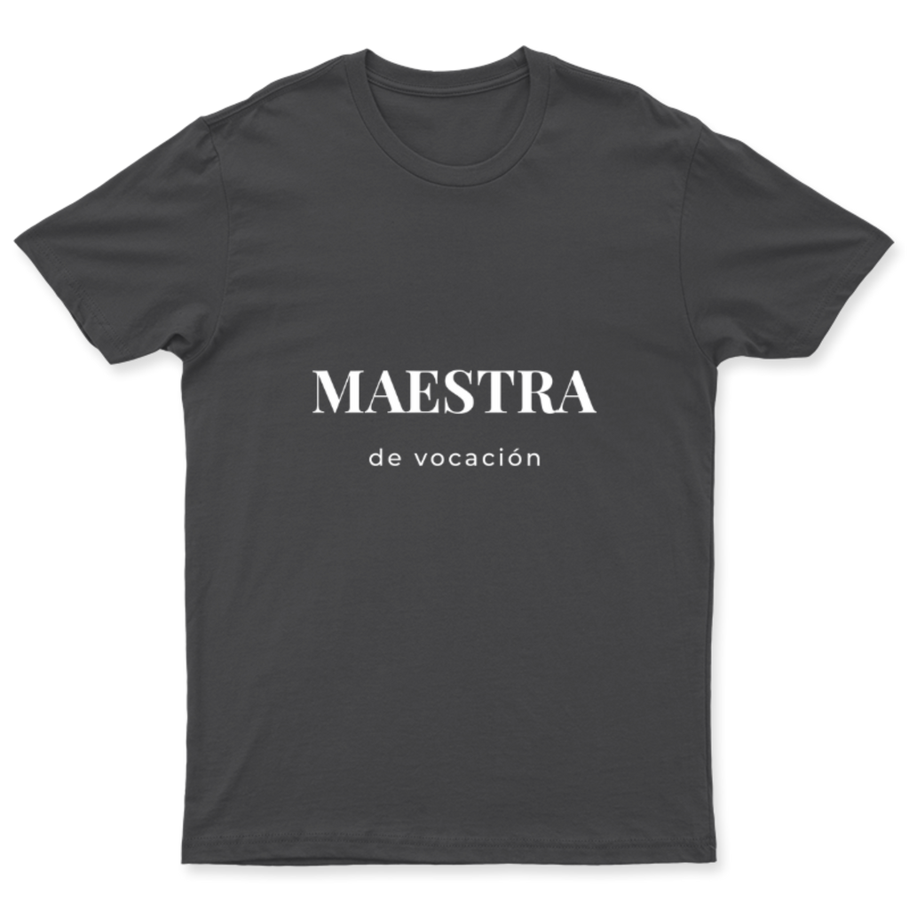 Playera Maestra de vocación en color Carbón, estampado DTG al frente
