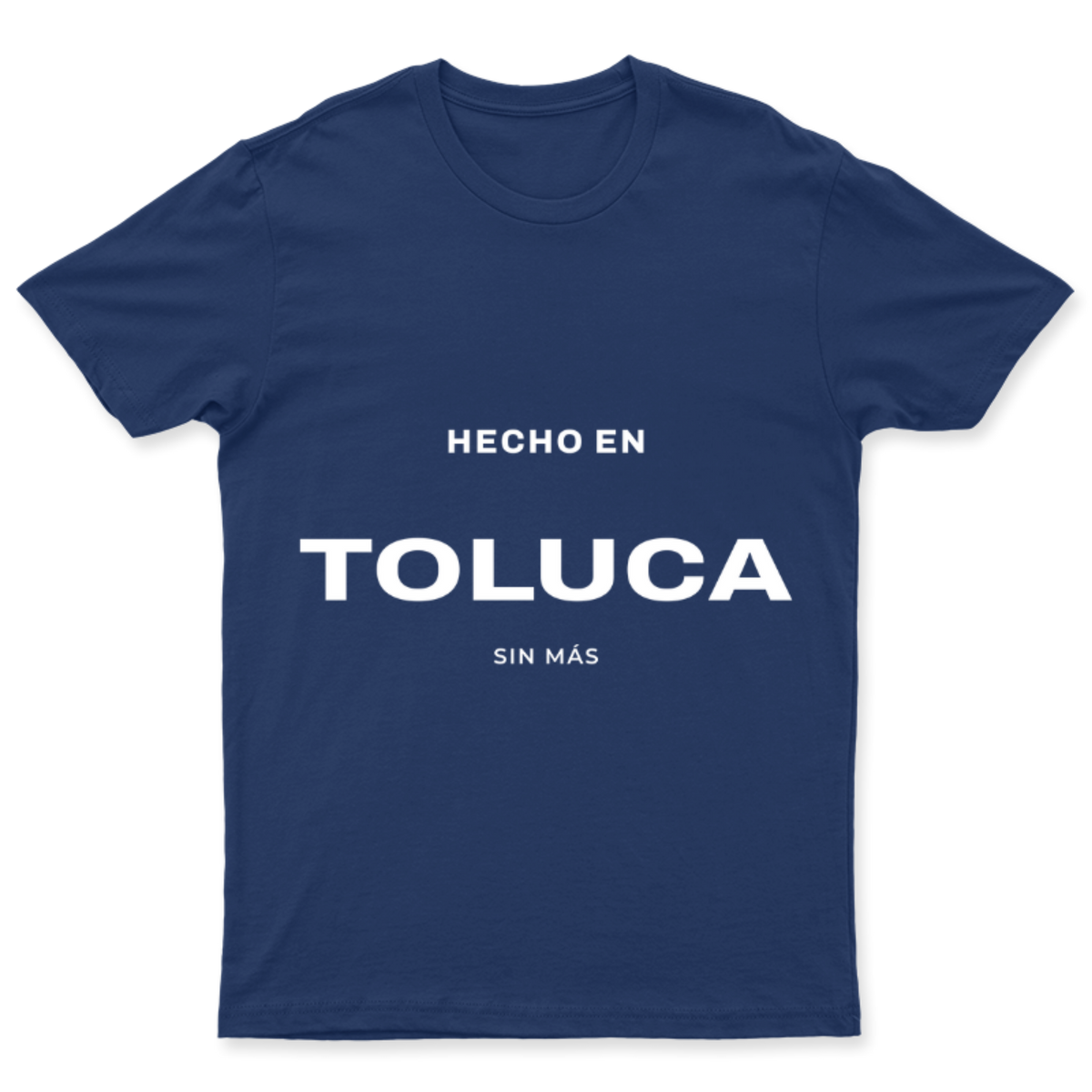 Playera Hecho en Toluca en color Marino, estampado DTG al frente