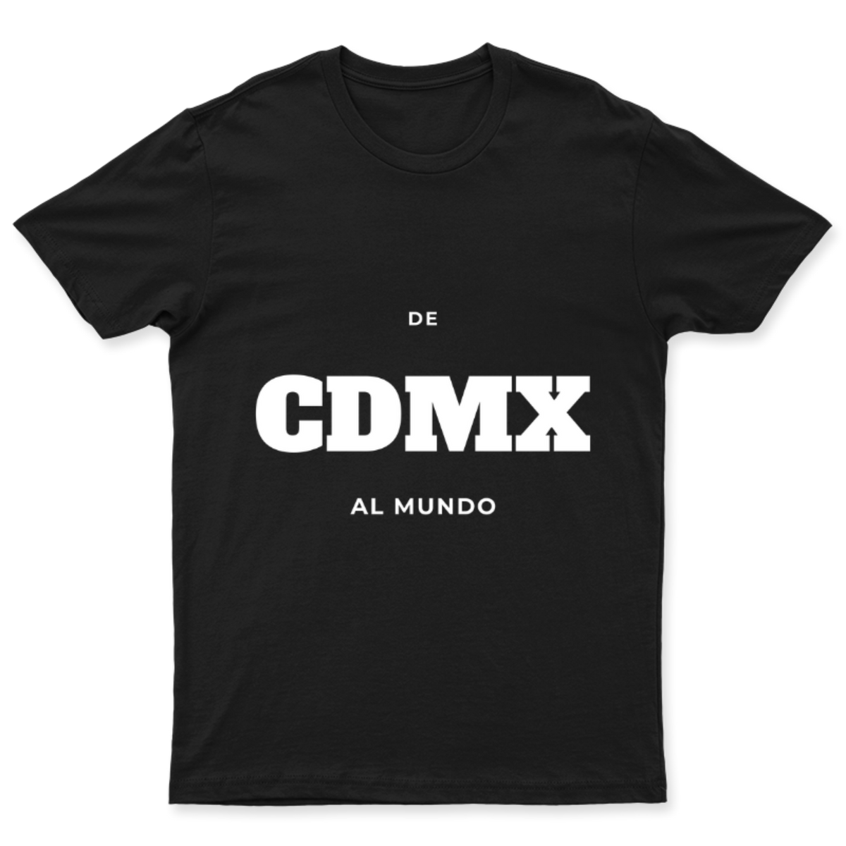 Playera De CDMX al mundo en color Negro, estampado DTG al frente