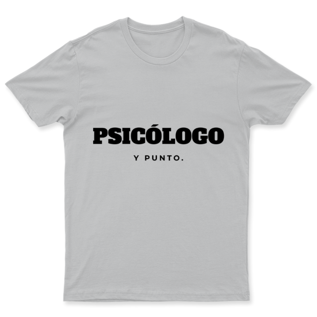 Playera Psicólogo, y punto. en color Plata, estampado DTG al frente