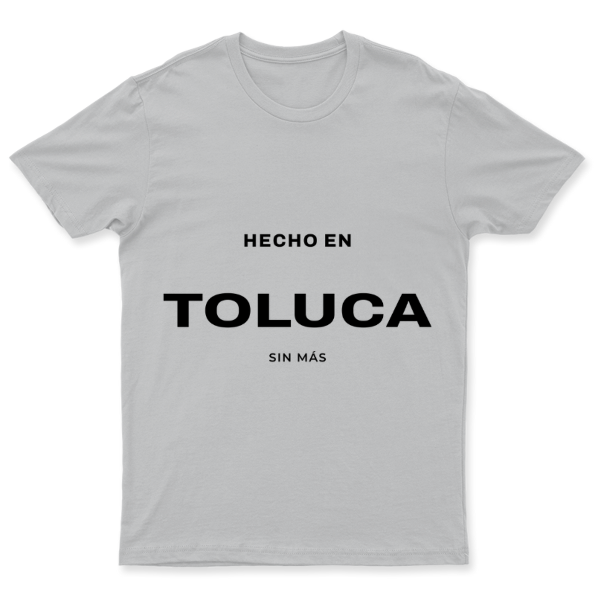 Playera Hecho en Toluca en color Plata, estampado DTG al frente