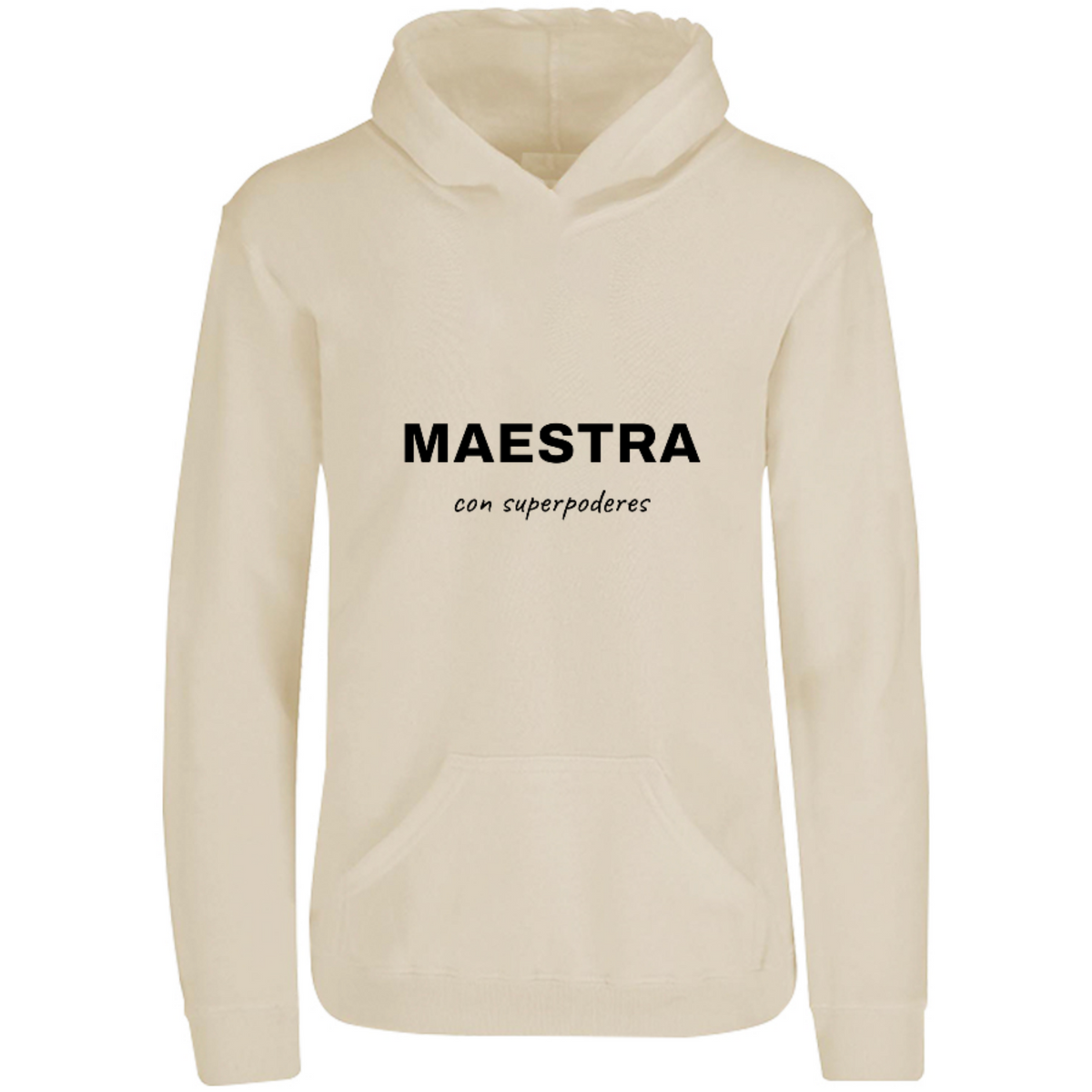 Sudadera con capucha Maestra con superpoderes en color Arena, estampado DTG al frente