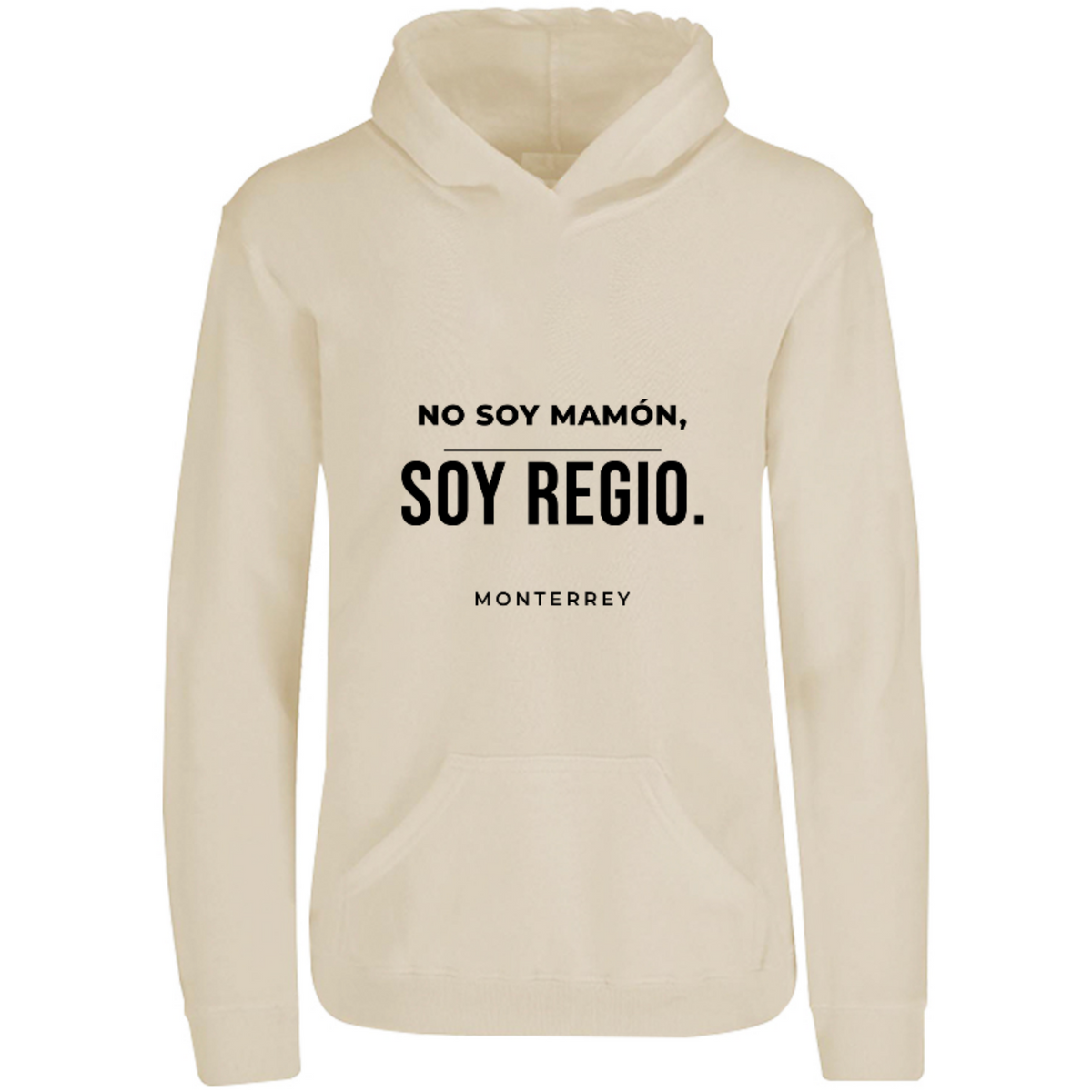 Sudadera con capucha No soy mamón soy regio en color Arena, estampado DTG al frente
