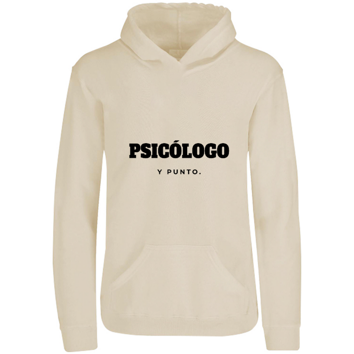 Sudadera con capucha Psicólogo, y punto. en color Arena, estampado DTG al frente