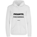 Sudadera con capucha Picante, pero barroco. en color Blanco, estampado DTG al frente