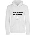 Sudadera con capucha Sin queso en mi keka en color Blanco, estampado DTG al frente