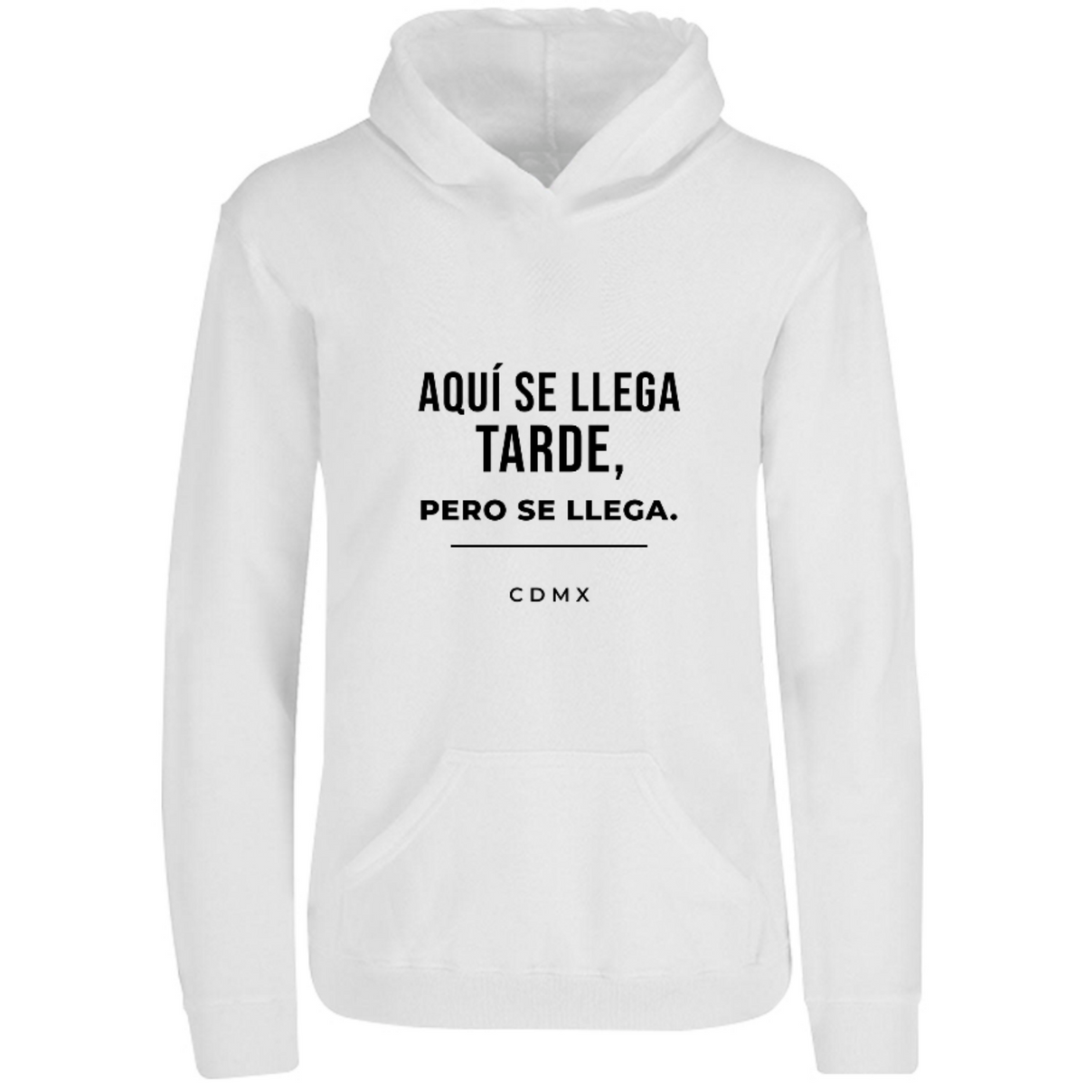 Sudadera con capucha Se llega tarde, pero se llega. en color Blanco, estampado DTG al frente