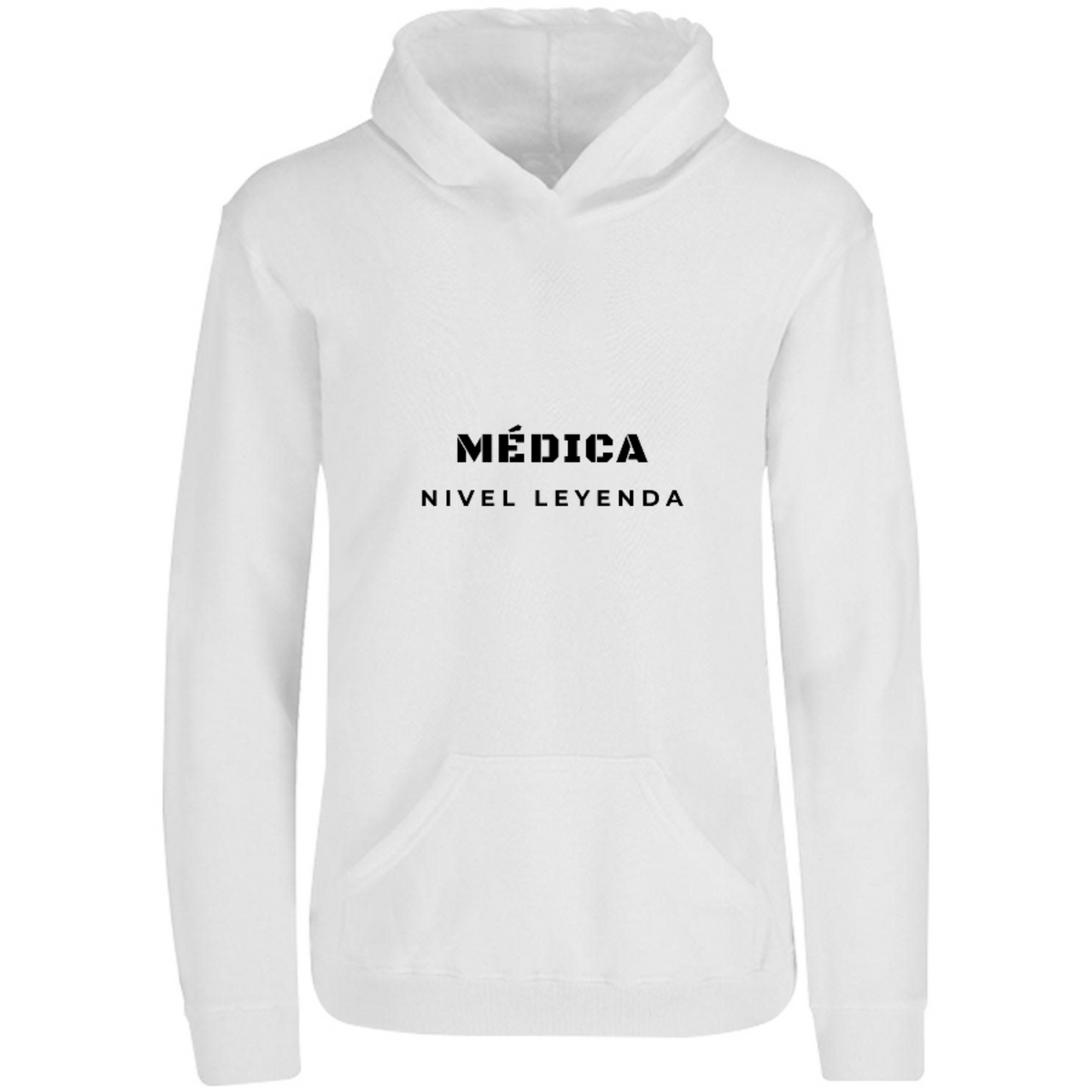Sudadera con capucha Médica Nivel Leyenda en color Blanco, estampado DTG al frente