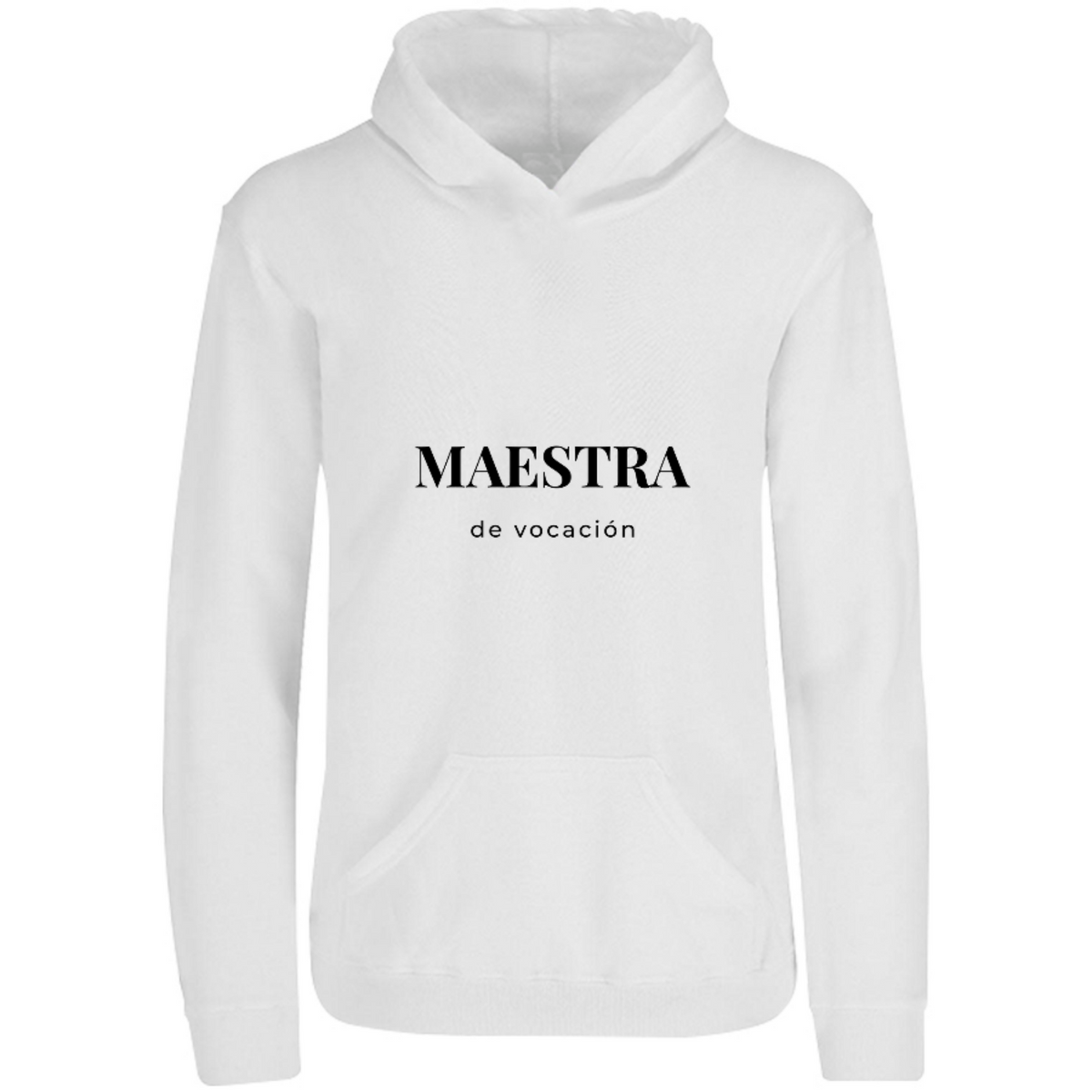 Sudadera con capucha Maestra de vocación en color Blanco, estampado DTG al frente