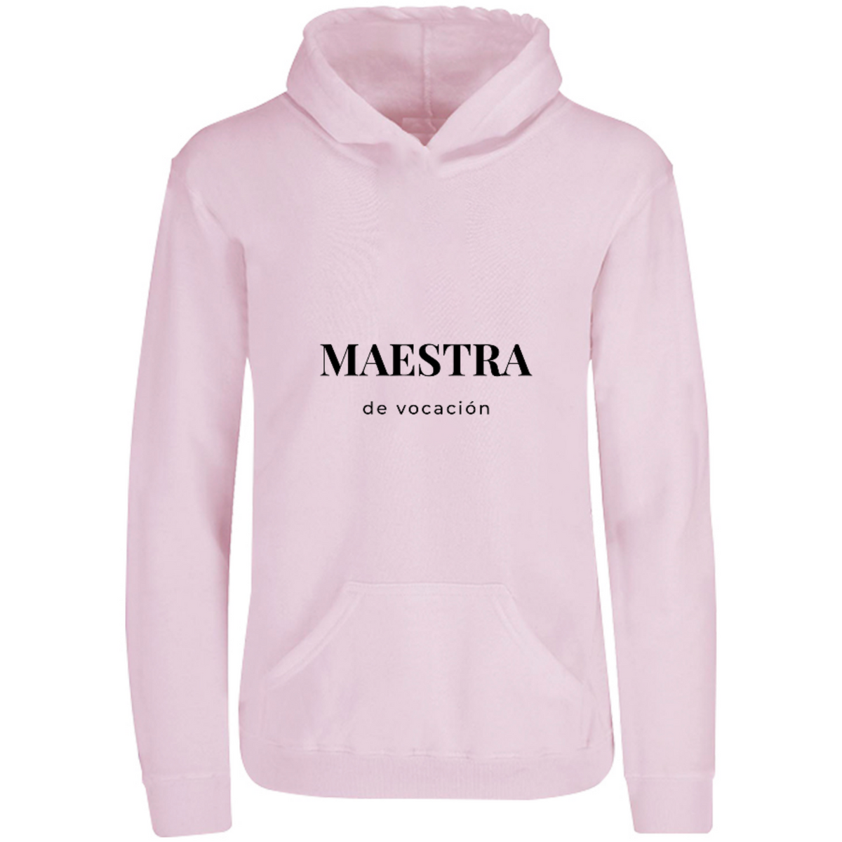 Sudadera con capucha Maestra de vocación en color Rosa Pastel, estampado DTG al frente
